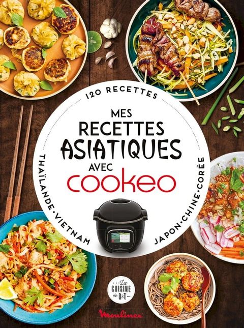 Mes recettes asiatiques avec Cookeo(Kobo/電子書)