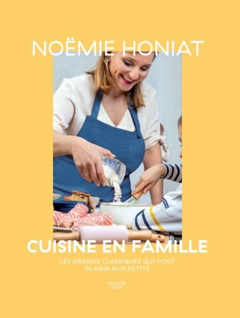 No&euml;mie Honiat cuisine en famille(Kobo/電子書)