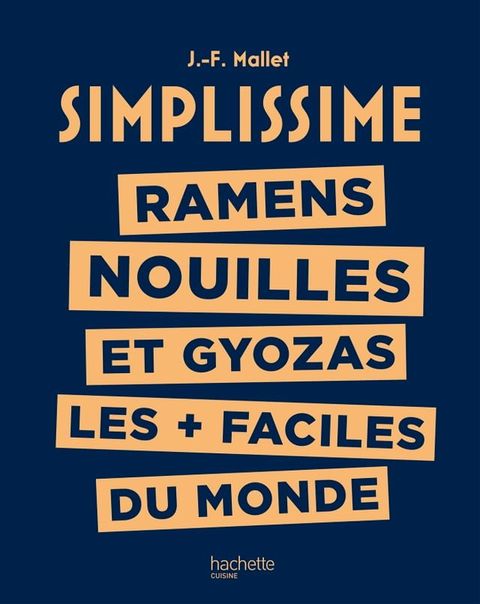 Simplissime - Ramens, Nouilles et Gyozas les + faciles du monde(Kobo/電子書)