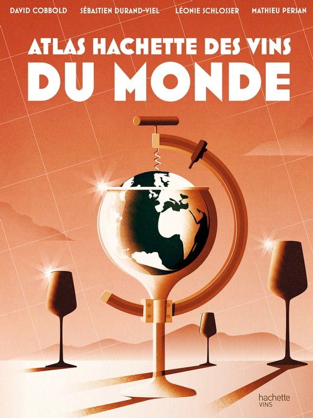  Atlas Hachette des vins du monde(Kobo/電子書)