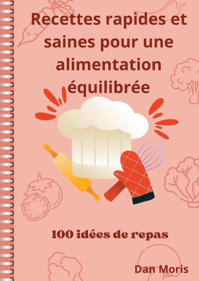  Recettes rapides et saines pour une alimentation &eacute;quilibr&eacute;e(Kobo/電子書)