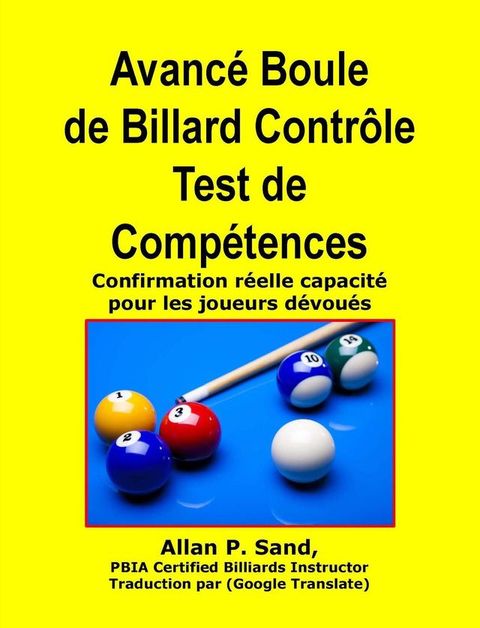 Avancé Boule de Billard Contrôle Test de Compétences - Confirmation réelle capacité pour les joueurs dévoués(Kobo/電子書)