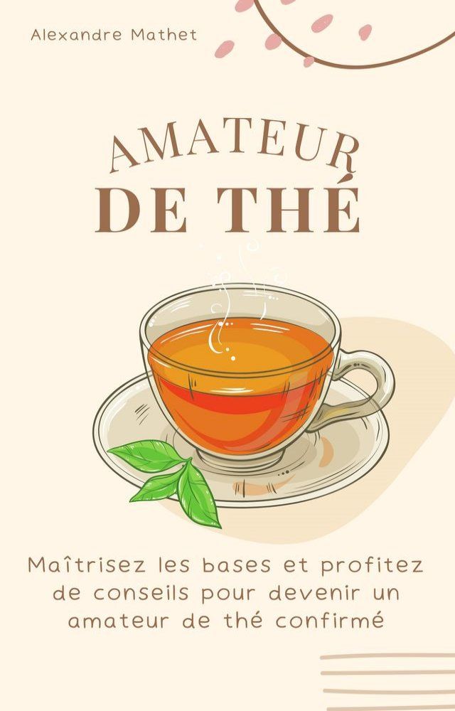  Amateur de Th&eacute;(Kobo/電子書)