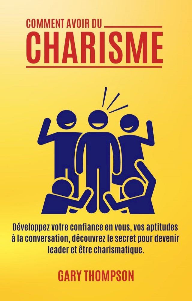  Comment avoir du charisme(Kobo/電子書)