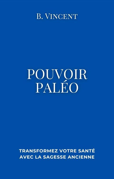 Pouvoir paleo(Kobo/電子書)