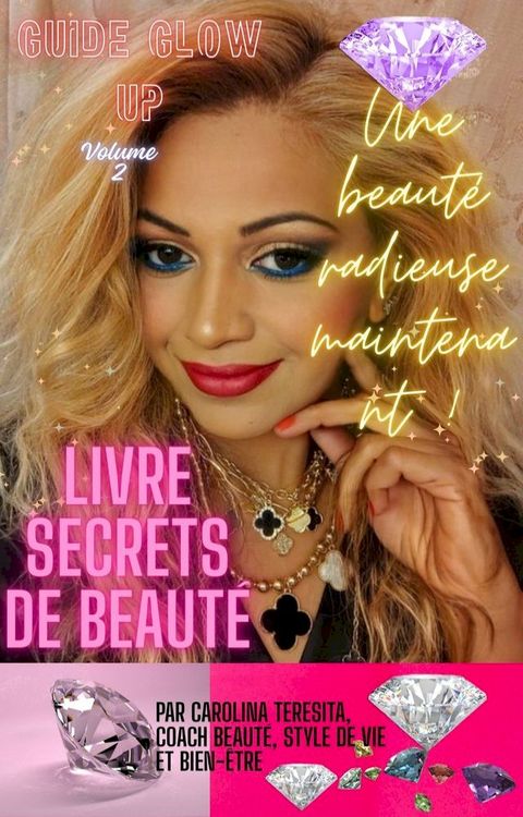 Livre « Beauté radieuse maintenant !» : Secrets de beaut...