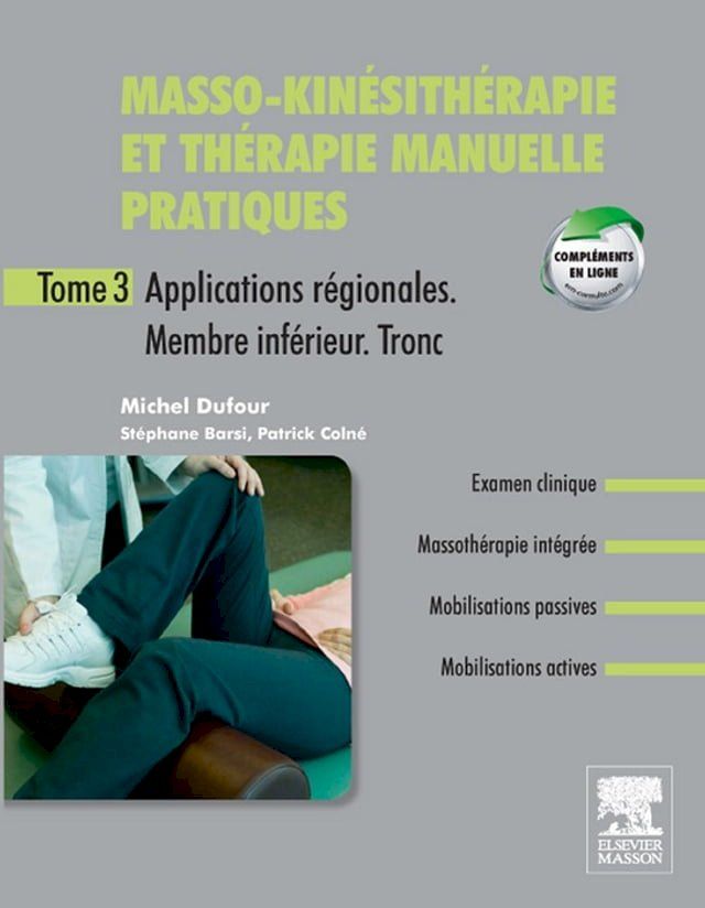  Masso-kin&eacute;sith&eacute;rapie et th&eacute;rapie manuelle pratiques - Tome 3(Kobo/電子書)