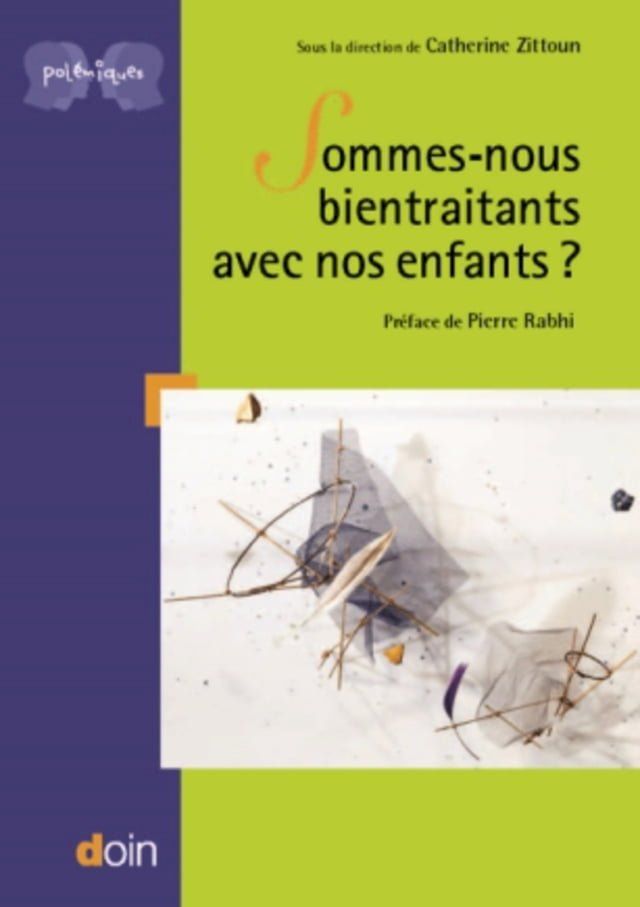  Sommes-nous bientraitants avec nos enfants ?(Kobo/電子書)