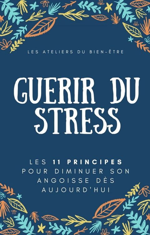 Gu&eacute;rir du stress(Kobo/電子書)