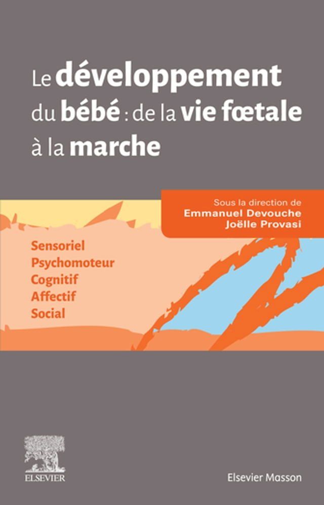  Le développement du bébé de la vie fœtale à la marche(Kobo/電子書)