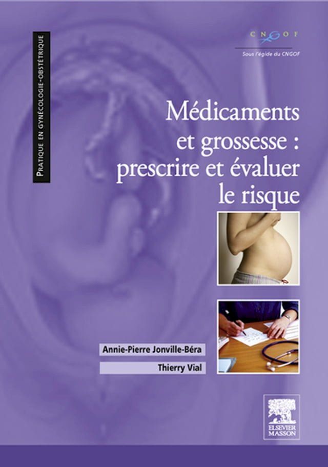  Médicaments et grossesse : prescrire et évaluer le risque(Kobo/電子書)