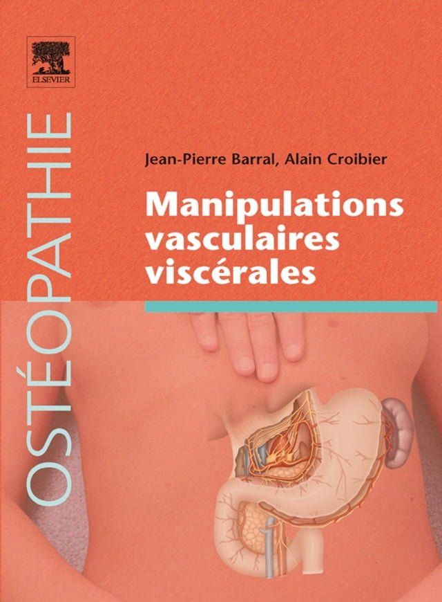  Manipulations vasculaires visc&eacute;rales(Kobo/電子書)