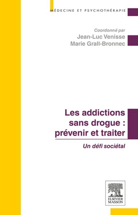 Les addictions sans drogue : prévenir et traiter(Kobo/電子書)