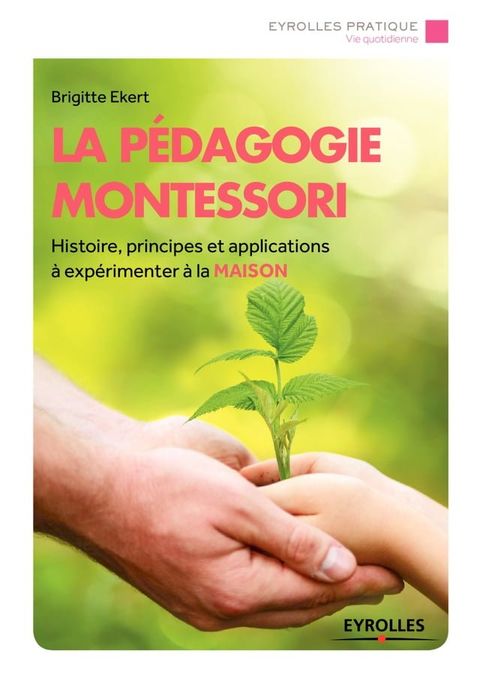 La p&eacute;dagogie Montessori(Kobo/電子書)