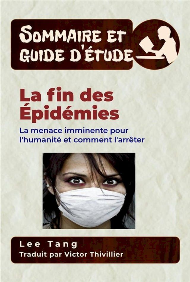  Sommaire Et Guide D’Étude - La Fin Des Épidémies(Kobo/電子書)