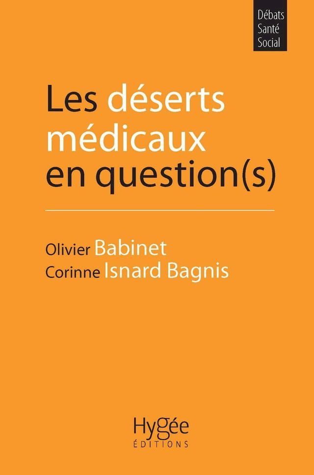  Les d&eacute;serts m&eacute;dicaux en question(s)(Kobo/電子書)