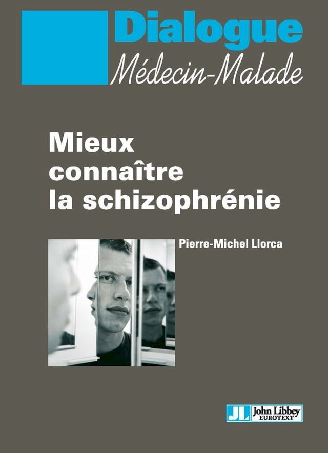  Mieux connaître la schizophrénie(Kobo/電子書)