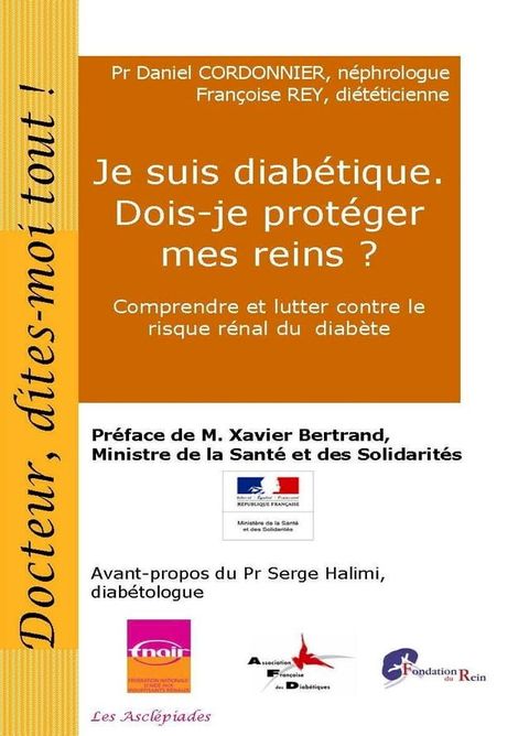 Je suis diab&eacute;tique. Dois-je prot&eacute;ger mes reins ?(Kobo/電子書)