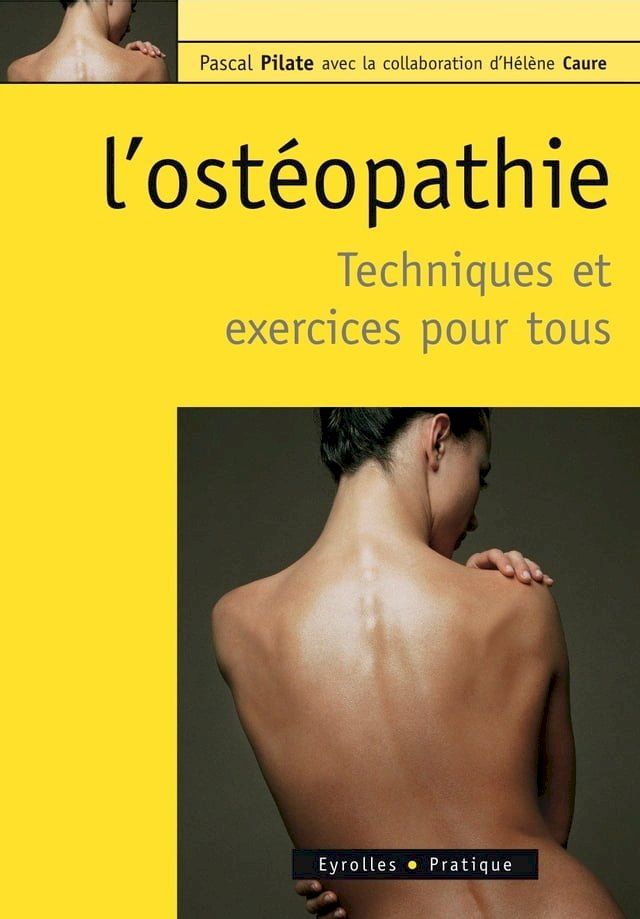  L'ostéopathie - Techniques et exercices pour tous(Kobo/電子書)