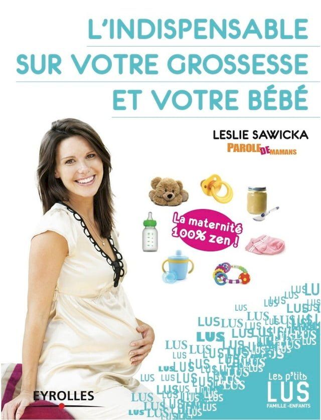  L'indispensable sur votre grossesse et votre bébé(Kobo/電子書)