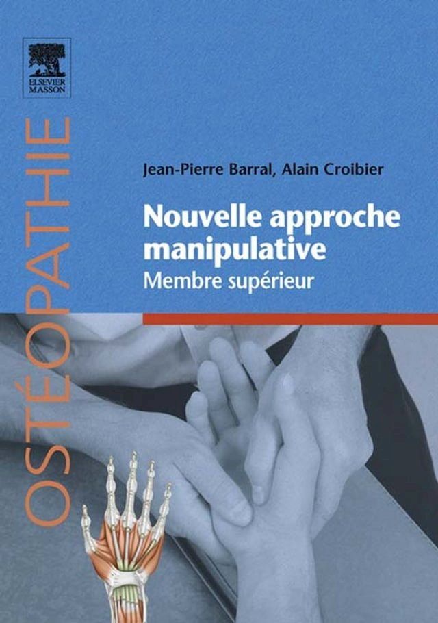  Nouvelle approche manipulative. Membre sup&eacute;rieur(Kobo/電子書)