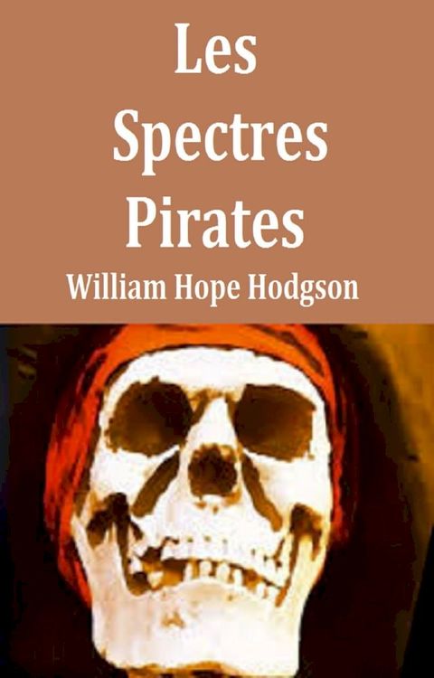 Les Spectres Pirates(Kobo/電子書)