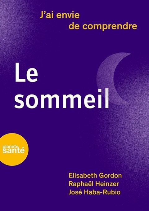 J'ai envie de comprendre… Le sommeil(Kobo/電子書)