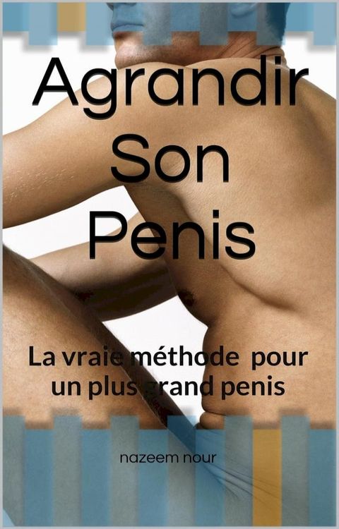 Agrandir son penis(Kobo/電子書)