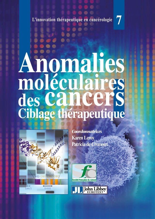  Anomalies mol&eacute;culaires des cancers(Kobo/電子書)