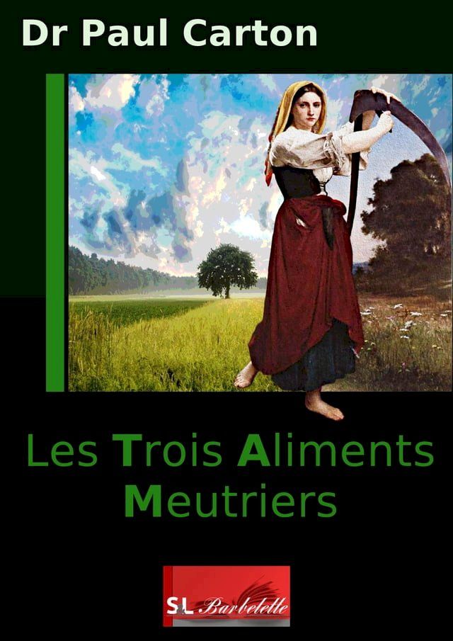  Les Trois Aliments Meurtriers(Kobo/電子書)