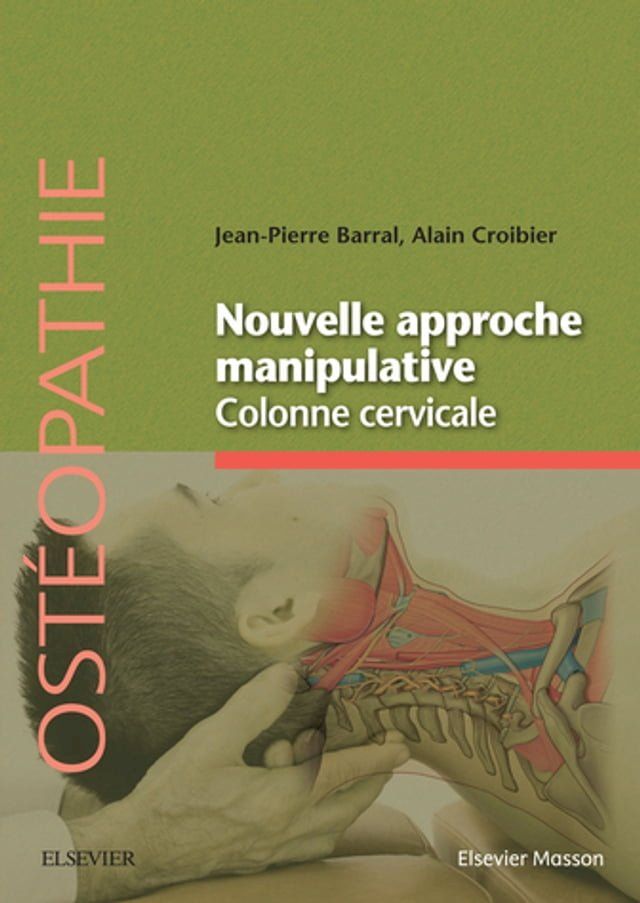  Nouvelle approche manipulative. Colonne cervicale(Kobo/電子書)