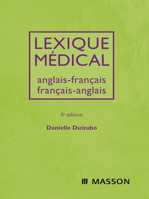 Lexique m&eacute;dical anglais-fran&ccedil;ais/fran&ccedil;ais-anglais(Kobo/電子書)