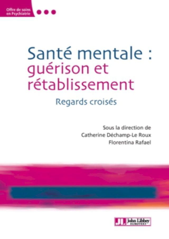  Sant&eacute; mentale : gu&eacute;rison et r&eacute;tablissement(Kobo/電子書)