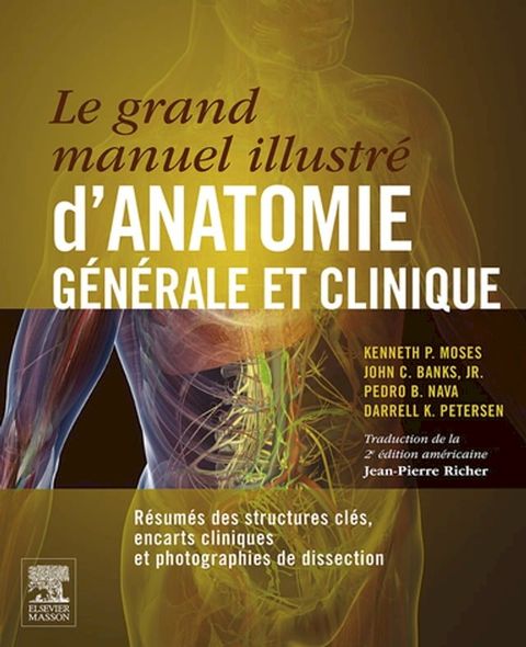 Le grand manuel illustr&eacute; d'anatomie g&eacute;n&eacute;rale et clinique(Kobo/電子書)