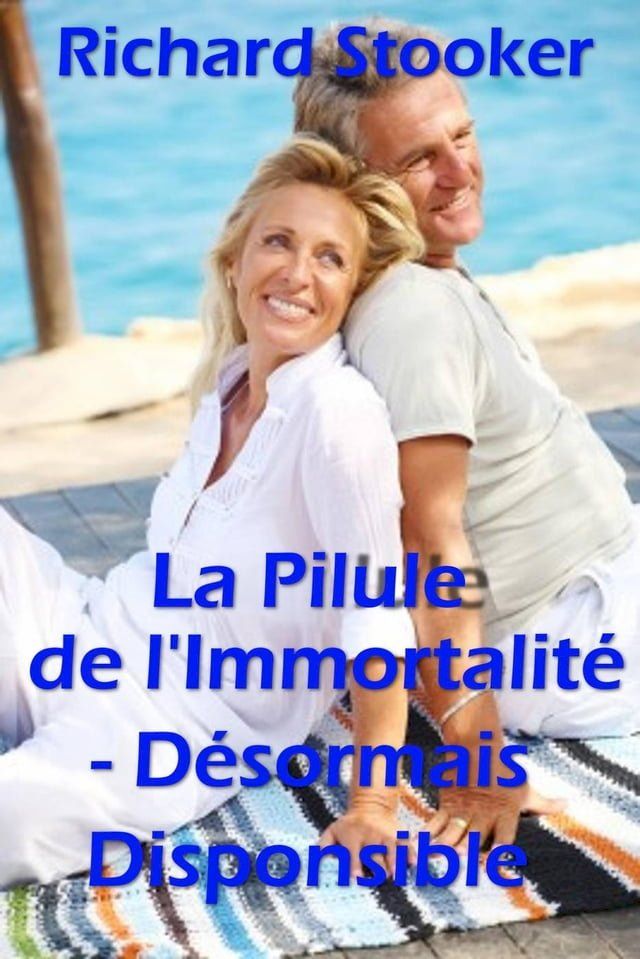  La Pilule de l' Immortalité- Désormais disponible(Kobo/電子書)