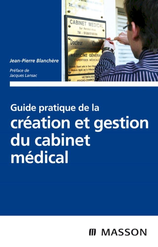  Guide pratique de la création et gestion du cabinet médical(Kobo/電子書)