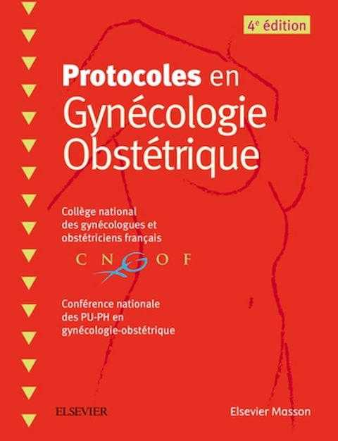 Protocoles en Gyn&eacute;cologie Obst&eacute;trique(Kobo/電子書)