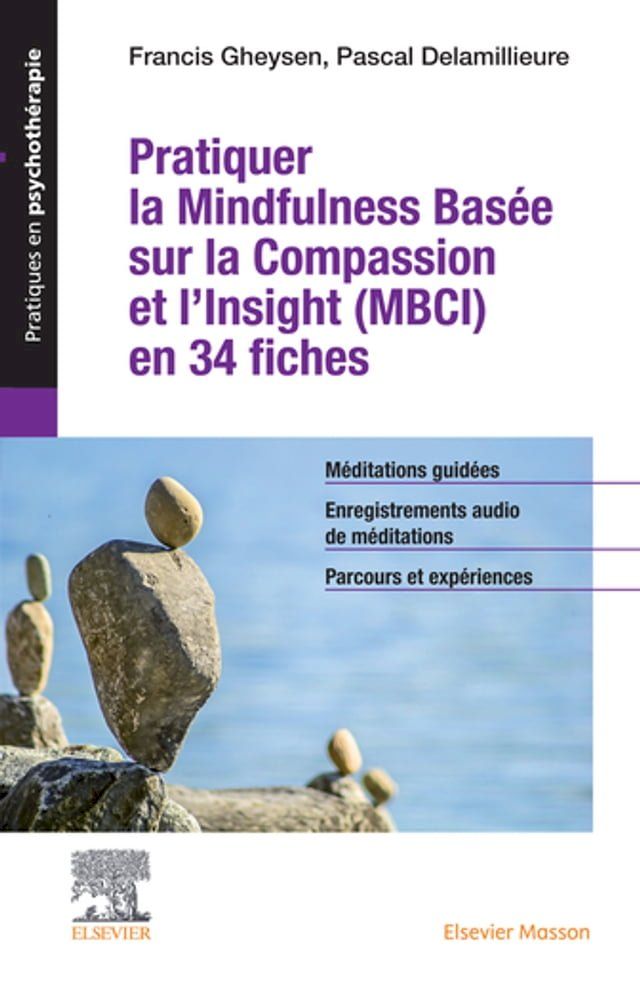  Pratiquer la Mindfulness basée sur la Compassion et l’Insight (MBCI) en 34 fiches(Kobo/電子書)