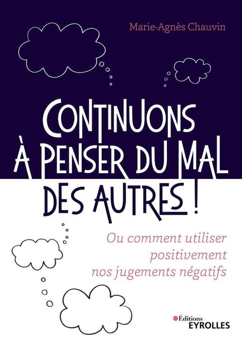 Continuons &agrave; penser du mal des autres !(Kobo/電子書)