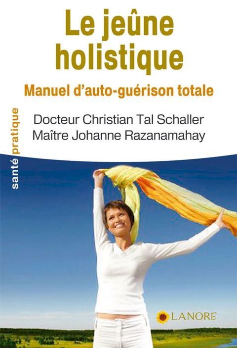 Le je&ucirc;ne holistique(Kobo/電子書)