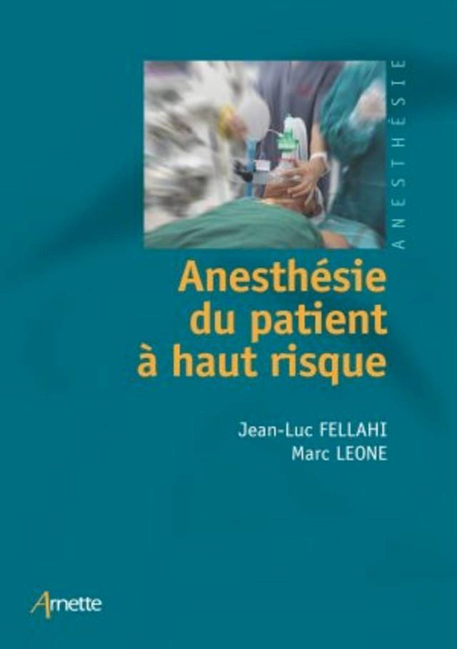  Anesth&eacute;sie du patient &agrave; haut risque(Kobo/電子書)