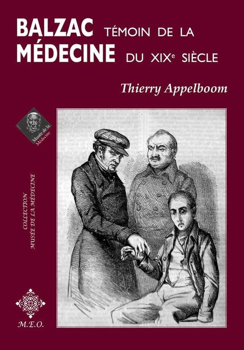 Balzac, t&eacute;moin de la m&eacute;decine du XIXe si&egrave;cle(Kobo/電子書)