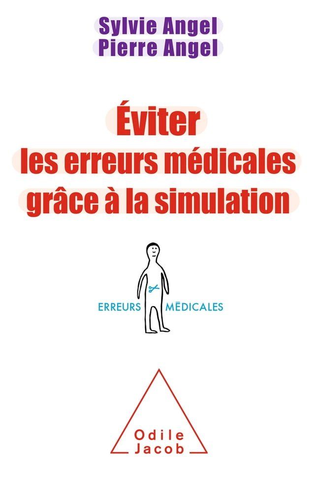  &Eacute;viter les erreurs m&eacute;dicales gr&acirc;ce &agrave; la simulation(Kobo/電子書)