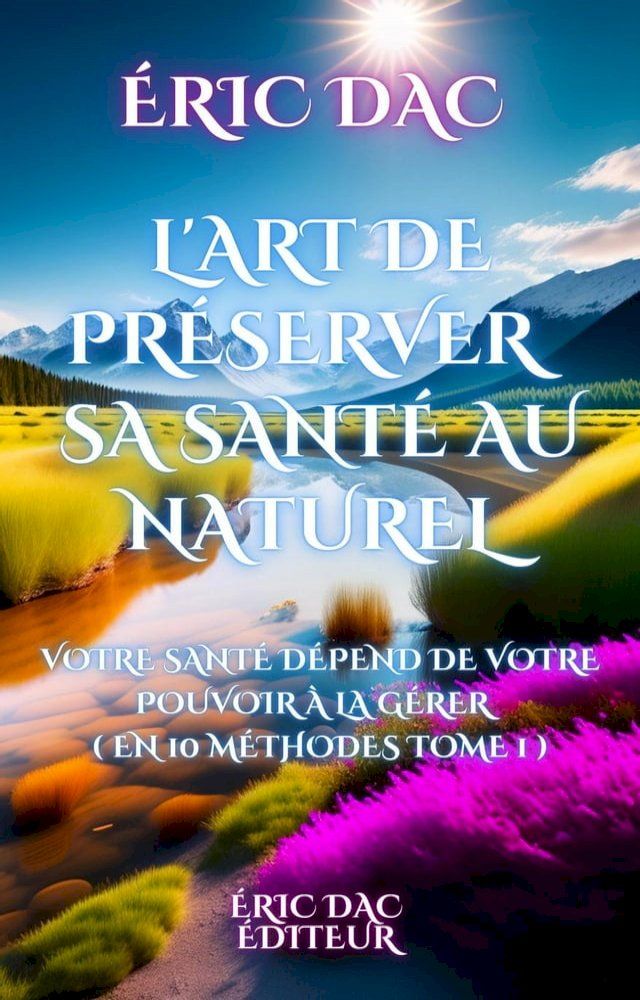  L’art de préserver sa santé au naturel(Kobo/電子書)