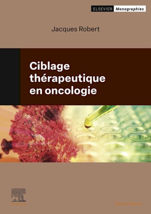 Ciblage th&eacute;rapeutique en oncologie(Kobo/電子書)