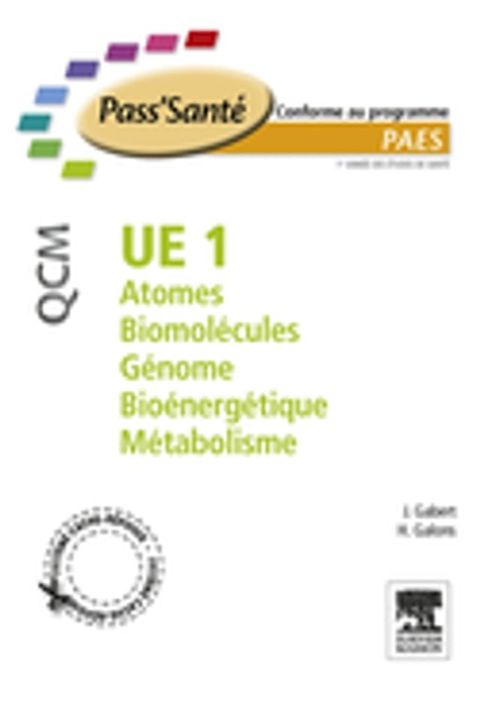 UE 1 - Atomes - Biomol&eacute;cules - G&eacute;nome - Bio&eacute;nerg&eacute;tique - M&eacute;tabolisme - QCM(Kobo/電子書)