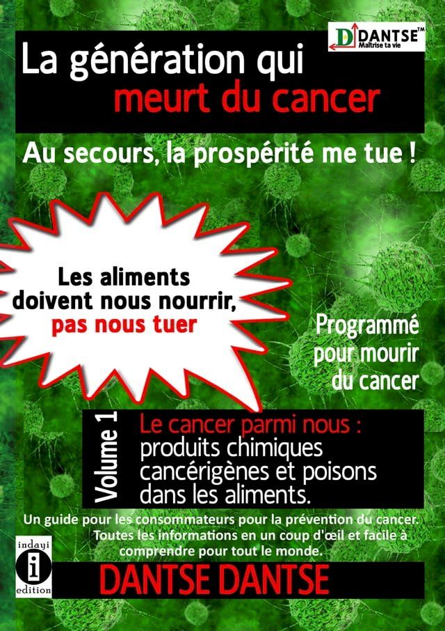  La g&eacute;n&eacute;ration qui meurt du cancer - Au secours, la prosp&eacute;rit&eacute; me tue !(Kobo/電子書)