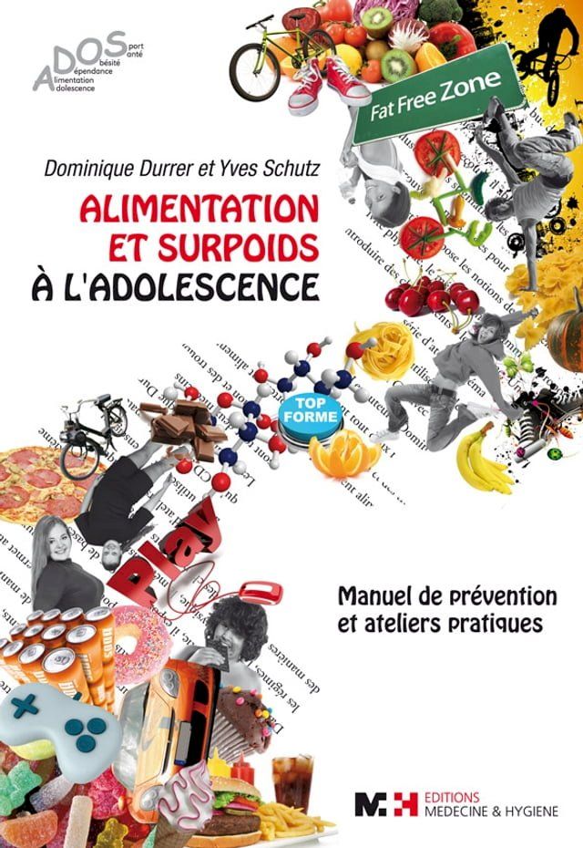  Alimentation et surpoids &agrave; l'adolescence - Manuel de pr&eacute;vention et ateliers pratiques(Kobo/電子書)