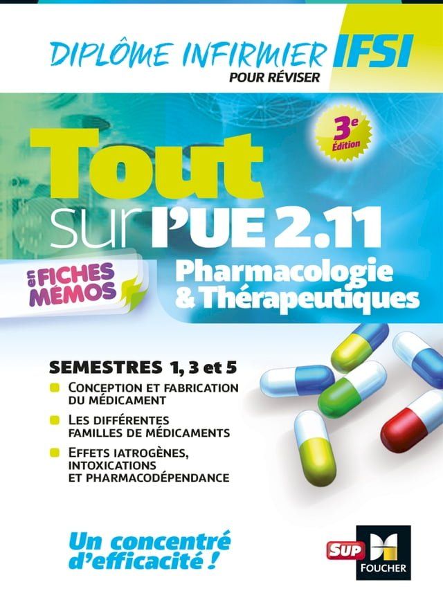  Tout sur Pharmacologie et Thérapeutiques UE 2.11 - Infirmier en IFSI - DEI - Révision - 3e édition(Kobo/電子書)