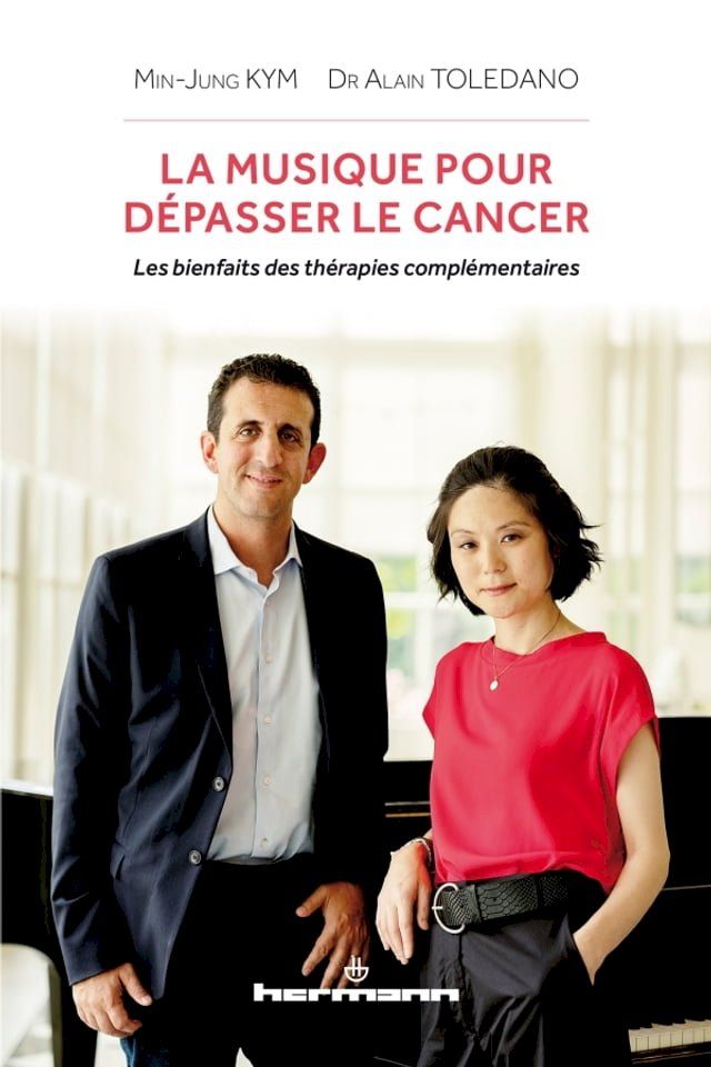  La musique pour dépasser le cancer. Les bienfaits des thérapies complémentaires(Kobo/電子書)